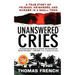 Unanswered Cries: A True Story of Friends, Neighbors, and Murder in a Small Town