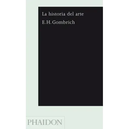 La Historia del Arte 16 Edición (Story of Art 16th Edition - Pocket) (Spanish Edition)