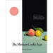 The Modern Cook's Year: More Than 250 Vibrant Vegetarian Recipes to See You Through the Seasons