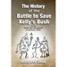 The History of the Battle to Save Kelly's Bush