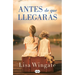 Antes de Que Llegaras / Before We Were Yours