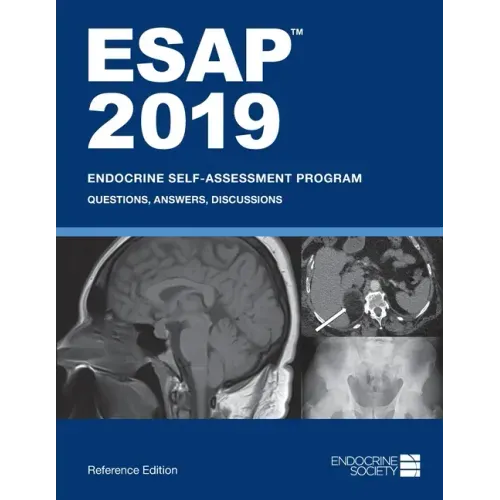 ESAP 2019 Endocrine Self-Assessment Program Questions, Answers, Discussions