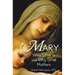 Mary: Who She Is and Why She Matters