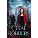 Oral Robbers