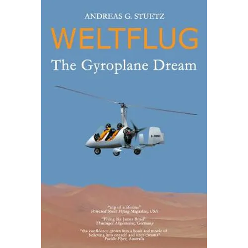 Weltflug: The Gyroplane Dream