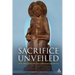 Sacrifice Unveiled: The True Meaning of Christian Sacrifice