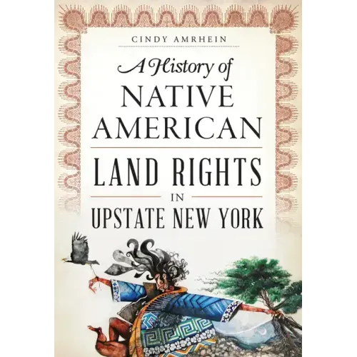 A History of Native American Land Rights in Upstate New York
