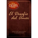 El Desafío del Amor: Edición Revisada Y Aumentada