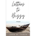 Letters to Bizzy