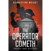 The Operator Cometh: Engage and Destroy