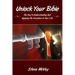 Unlock Your Bible: The Key to Understanding and Applying the Scriptures in Your