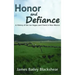 Honor and Defiance: A History of the Las Vegas Land Grant in New Mexico