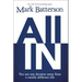 All in: You Are One Decision Away from a Totally Different Life