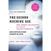 The Second Machine Age: Work, Progress, and Prosperity in a Time of Brilliant Technologies