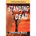 Standing Dead: A Midcoast Maine Mystery