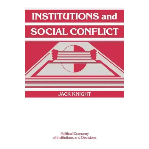 Institutions and Social Conflict