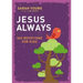Jesus Always: 365 Devotions for Kids