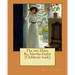 The two Elsies. By; Martha Finley (Children's book)