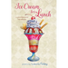 Ice Cream for Lunch: A Grandparents Handbook