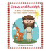 Jesus and Rudolph: A Story of Christmases of Two Most Popular Characters