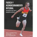 Fuerza y Acondicionamiento Integral: Preparación Física para el Rendimiento Deportivo (Edición en Español)