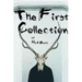 The First Collection