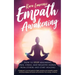 Empath Awakening: How to STOP Absorbing Pain, Stress, and Negative Emotion From Others