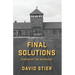 Final Solutions: Stories of the Holocaust
