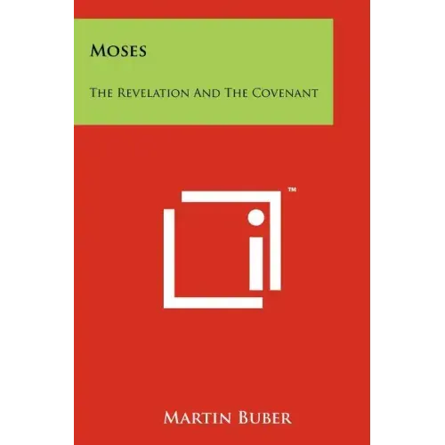 Moses: The Revelation And The Covenant