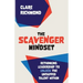 The Scavenger Mindset: Rethinking Leadership to unlock the untapped talent within
