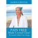 PAIN FREE Made Crystal Clear! My Sounds Unblock Your Energy