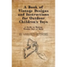 A Book of Vintage Designs and Instructions for Outdoor Children's Toys - A Guide to Making Wooden Toys at Home