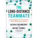 The Long-Distance Teammate: Stay Engaged and Connected While Working Anywhere