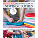 Ultimate Illustrated Guide to Sewing Clothes: A Complete Course on Making Clothing for Fit and Fashion