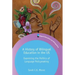 A History of Bilingual Education in the Us: Examining the Politics of Language Policymaking