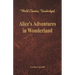 Alice's Adventures in Wonderland (World Classics, Unabridged)