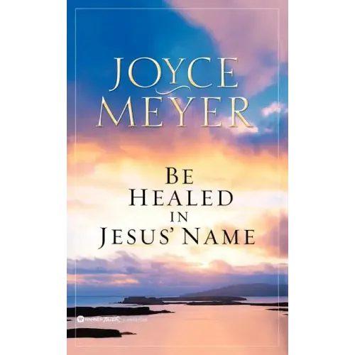 Be Healed in Jesus' Name
