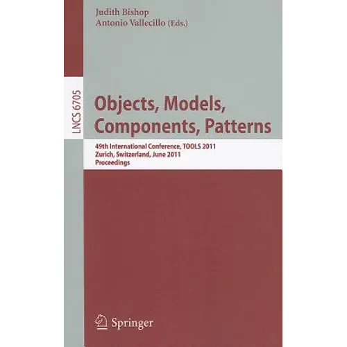 Objects, Models, Components, Patterns: 49th International Conference, TOOLS 2011, Zurich, Switzerland, June 28-30, 2011, Proceedings