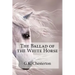 The Ballad of the White Horse