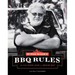 Myron Mixon's BBQ Rules: The Old-School Guide to Smoking Meat