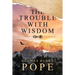 The Trouble With Wisdom