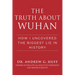 The Truth about Wuhan: How I Uncovered the Biggest Lie in History