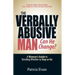 The Verbally Abusive Man - Can He Change?: A Woman's Guide to Deciding Whether to Stay or Go