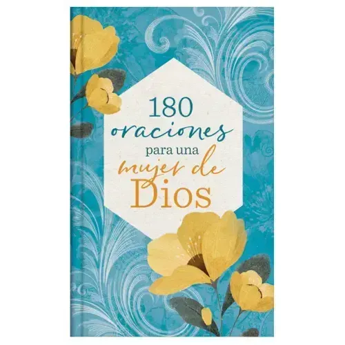 180 Oraciones Para Una Mujer de Dios