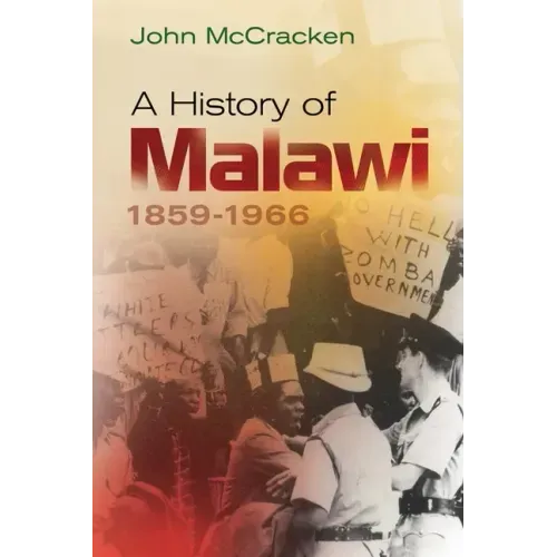 A History of Malawi: 1859-1966