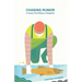 Chasing Rumor: A Season Fly Fishing in Patagonia