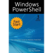 Windows PowerShell Fast Start, 3rd Edition: A Quick Start Guide to Windows PowerShell