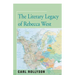 The Literary Legacy of Rebecca West