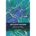 Virtuous Waters: Mineral Springs, Bathing, and Infrastructure in Mexico