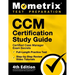 CCM Certification Study Guide - Certified Case Manager Exam Secrets, Full-Length Practice Test, Step-by-Step Review Video Tutorials: [4th Edition]
